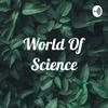 undefined World Of Science