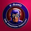 undefined X-Band: The Phantom Podcast