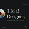undefined 👋 ¡Hola! Designer.