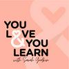 undefined You Love &amp; You Learn Podcast