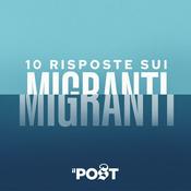 Podcast 10 risposte sui migranti