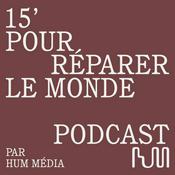 Podcast 15' pour réparer le monde