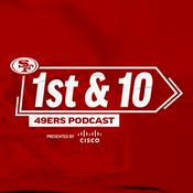 Podcast 1st & 10 | 49ers Podcast