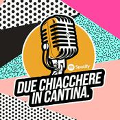 Podcast 2 Chiacchere in Cantina