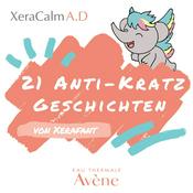 Podcast 21 Anti-Kratz-Geschichten von Xerafant