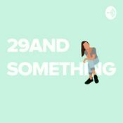 Podcast 29andSomething