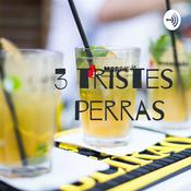 Podcast 3 tristes perras