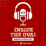 Podcast 49ers Inside the Oval Podcast