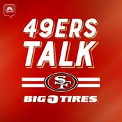 Podcast 49ers Talk: A San Francisco 49ers Podcast