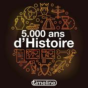 Podcast 5.000 ans d’Histoire