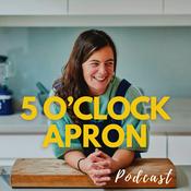Podcast 5 O' Clock Apron