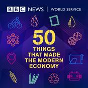 Podcast 50 Things That Made the Modern Economy