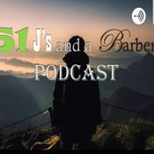 Podcast 51 J's and a Barber