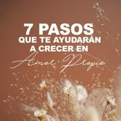 Podcast 7 pasos que te ayudarán a crecer amor propio