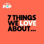 Podcast 7 Things We Love About…