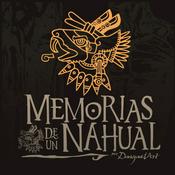 Podcast Memorias de un Nahual