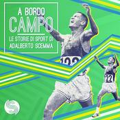 Podcast A bordocampo. Le storie di sport di Adalberto Scemma