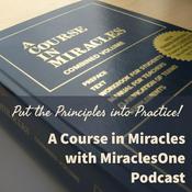 Podcast A Course in Miracles with MiraclesOne
