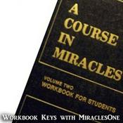 Podcast A Course in Miracles Workbook Lesson Keys