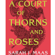 Podcast A Court of Thorns and Roses by Sarah J Maas, Book Summary, Podcast, English