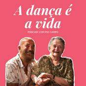 Podcast A dança é a vida
