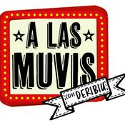 Podcast A LAS MUVIS CON DERIBIU