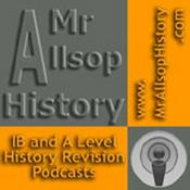 Podcast A Level and IB History Revision Guides: Mr Allsop History