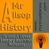 Podcast A Level and IB History Revision Guides: Mr Allsop History