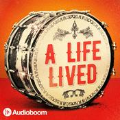 Podcast A Life Lived