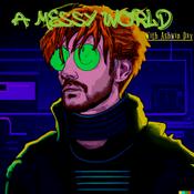 Podcast A Messy World by Ashwin Dev