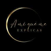 Podcast A mi que me explicas.