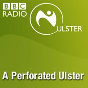 Podcast A Perforated Ulster