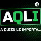 Podcast A Quién Le Importa...