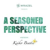 Podcast A Seasoned Perspective