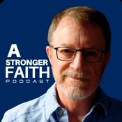 Podcast A Stronger Faith
