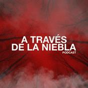 Podcast A Través de la Niebla