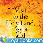 Podcast A Visit to the Holy Land, Egypt, and Italy by Ida Laura Pfeiffer