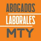 Podcast ABOGADOS LABORALES MONTERREY