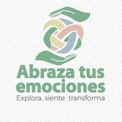 Podcast Abraza tus Emociones