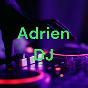 Podcast Adrien DJ
