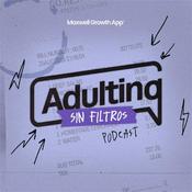 Podcast Adulting sin Filtros