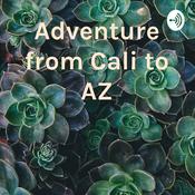 Podcast Adventure from Cali to AZ