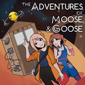 Podcast Adventures of Moose and Goose