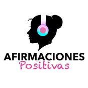 Podcast Afirmaciones Positivas