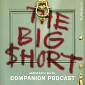 Podcast Against the Rules: The Big Short Companion