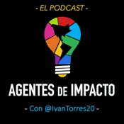 Podcast AGENTES DE IMPACTO