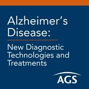Podcast AGS Alzheimer’s Disease: New Diagnostic Technologies and Treatments Podcast