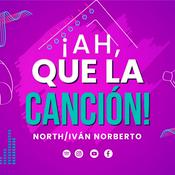 Podcast ¡AH, QUE LA CANCIÓN!