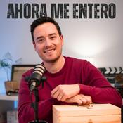 Podcast Ahora me entero