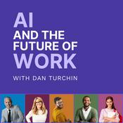 Podcast AI and the Future of Work: Artificial Intelligence in the Workplace, Business, Ethics, HR, and IT for AI Enthusiasts, Leaders and Academics